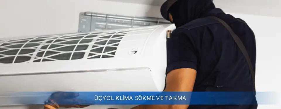 Üçyol İlçemi Airfel Klima Sökme ve Takma